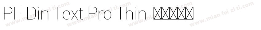 PF Din Text Pro Thin字体转换